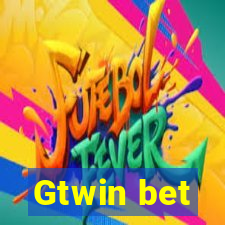 Gtwin bet